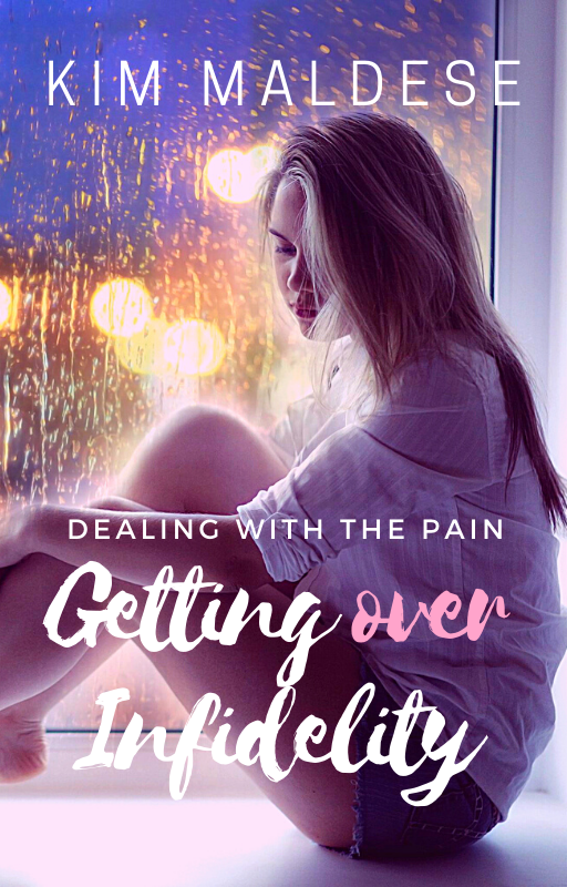 Getting over Infidelity, dealing with the pain